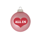 ALL IN World Peace Ornament