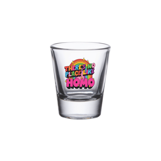 THE BIG GAY JAMBOREE No Place Like Homo Shot Glass