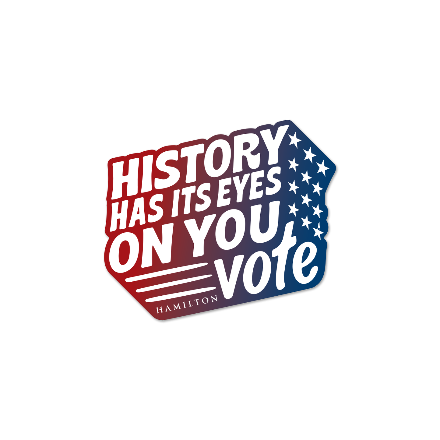 HAMILTON Vote Sticker