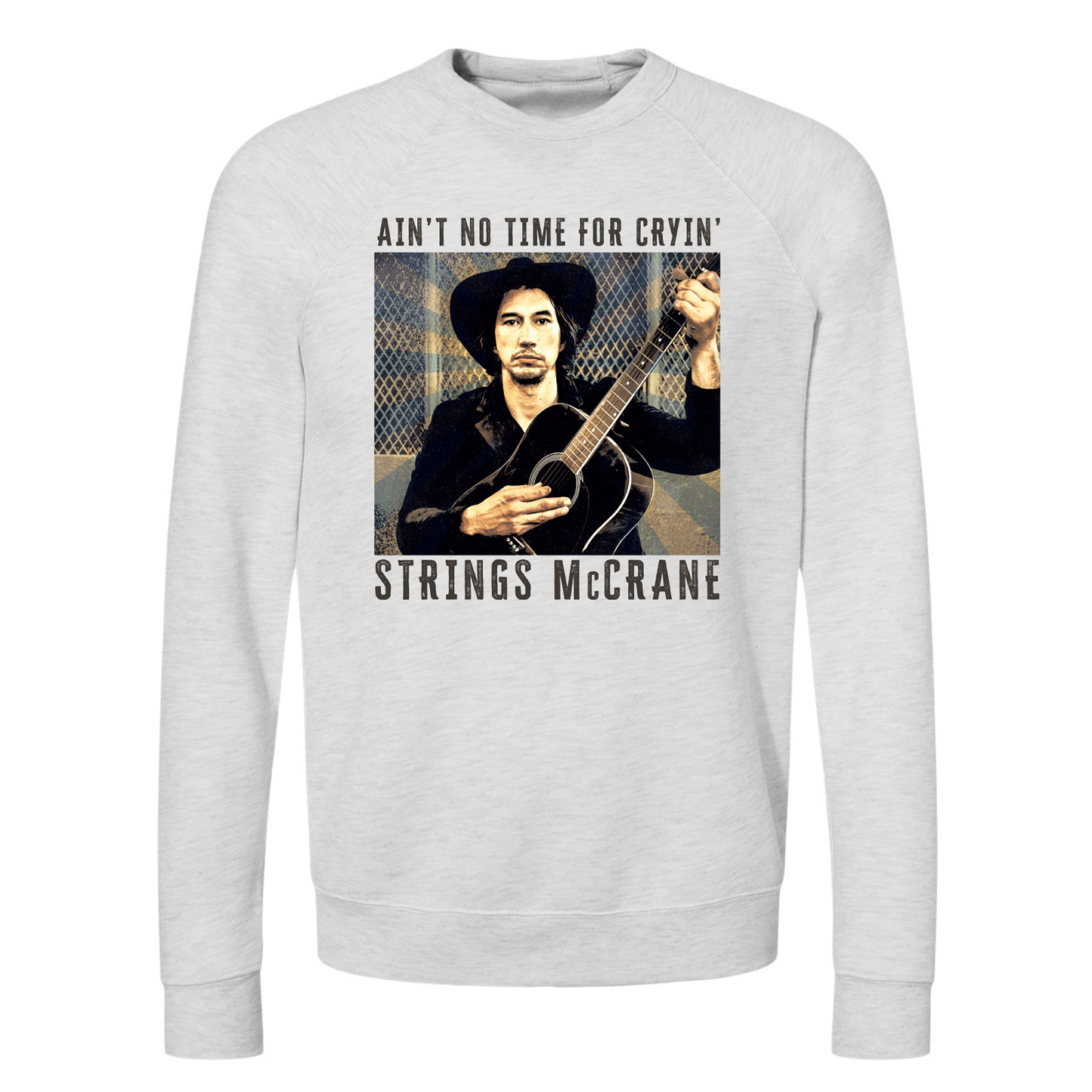 HOLD ON TO ME DARLING Ain't No Time Crewneck