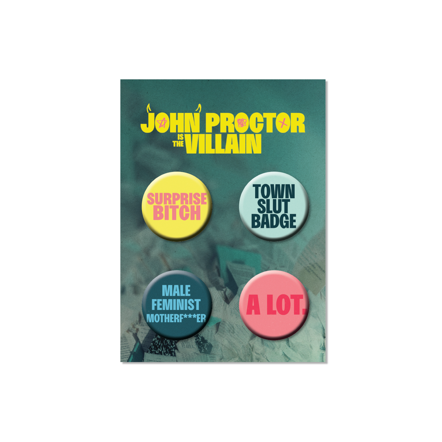 JOHN PROCTOR IS THE VILLAIN Button Set