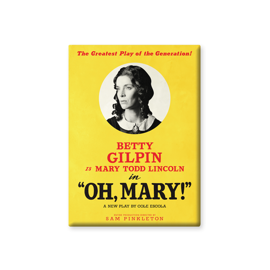 OH MARY! Betty Gilpin Button Magnet